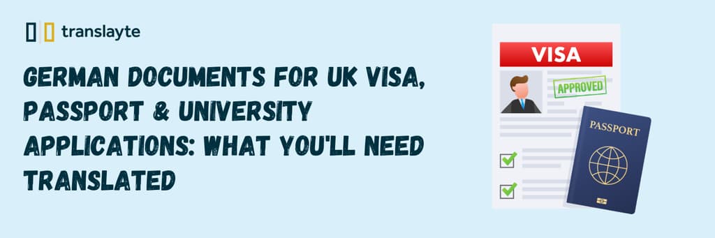 Which German Documents Need Translation for UK Applications?