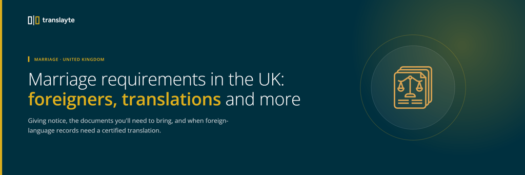 marriage requirements uk: foreigners, translations & more
