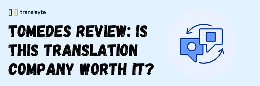 Tomedes Review 2025 | Pricing, Features & the Best Alternative