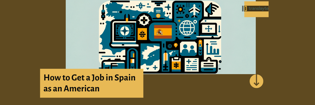 illustration of spain flag, airplane, laptop screen and text "how to get a job in spain as an american"
