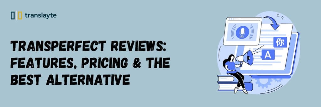 TransPerfect reviews, features, pricing, and alternative